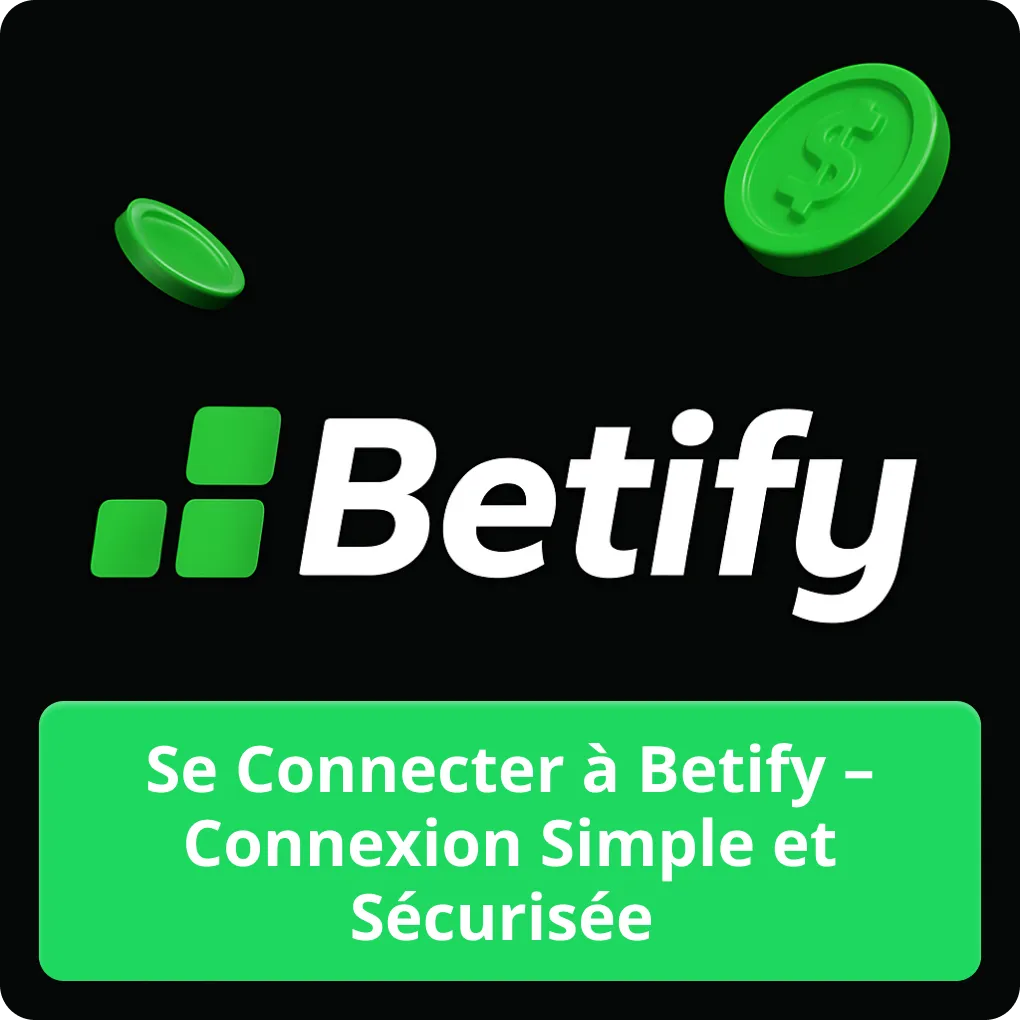 Accès au compte et connexion Betify